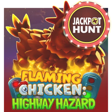 Flaming Chicken: Highway Hazard